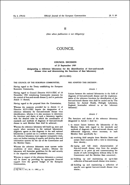 89/531/EEC: Council Decision of 25 September 1989 designating a reference laboratory for the identification of foot-and-mouth disease virus and determining the functions of that laboratory