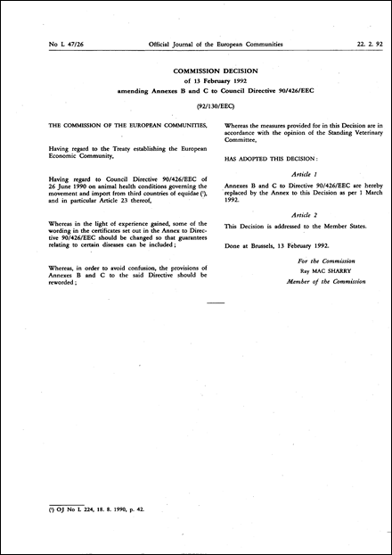 92/130/EEC: Commission Decision of 13 February 1992 amending Annexes B and C to Council Directive 90/426/EEC