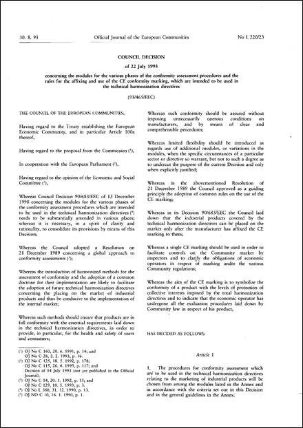 93/465/EEC: Council Decision of 22 July 1993 concerning the modules for the various phases of the conformity assessment procedures and the rules for the affixing and use of the CE conformity marking, which are intended to be used in the technical harmonization directives (repealed)