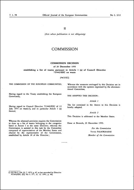 94/3/EC: Commission Decision of 20 December 1993 establishing a list of wastes pursuant to Article 1a of Council Directive 75/442/EEC on waste