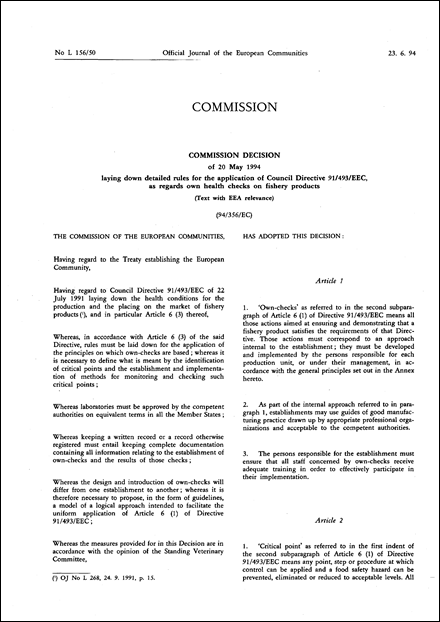 94/356/EC: Commission Decision of 20 May 1994 laying down detailed rules for the application of Council Directive 91/493/EEC, as regards own health checks on fishery products (Text with EEA relevance)