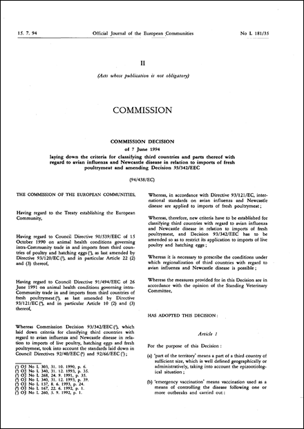 94/438/EC: Commission Decision of 7 June 1994 laying down the criteria for classifying third countries and parts thereof with regard to avian influenza and Newcastle disease in relation to imports of fresh poultrymeat and amending Decision 93/342/EEC