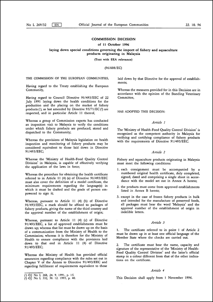 96/608/EC: Commission Decision of 11 October 1996 laying down special conditions governing the import of fishery and aquaculture products originating in Malaysia (Text with EEA relevance)