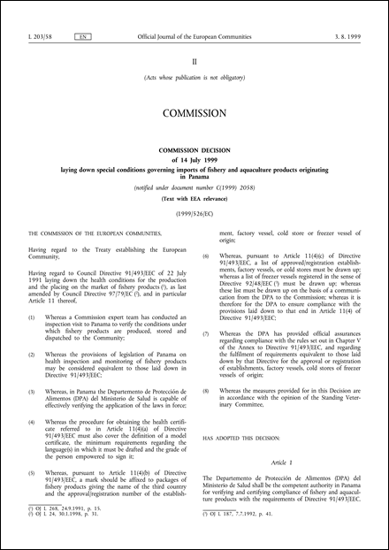 1999/526/EC: Commission Decision of 14 July 1999 laying down special conditions governing imports of fishery and aquaculture products originating in Panama (notified under document number C(1999) 2058) (Text with EEA relevance)