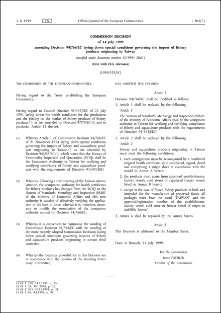 1999/529/EC: Commission Decision of 14 July 1999 amending Decision 94/766/EC laying down special conditions governing the import of fishery products originating in Taiwan (notified under document number C(1999) 2061) (Text with EEA relevance)