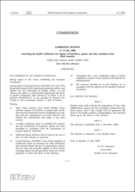 2000/462/EC: Commission Decision of 12 July 2000 concerning the health certification for imports of bees/hives, queens and their attendants from third countries (notified under document number C(2000) 1966) (Text with EEA relevance)