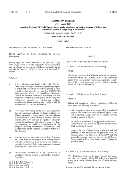 2001/254/EC: Commission Decision of 21 March 2001 amending Decision 94/324/EC laying down special conditions governing imports of fishery and aquaculture products originating in Indonesia (Text with EEA relevance) (notified under document number C(2001) 748)