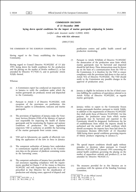 2001/37/EC: Commission Decision of 22 December 2000 laying down special conditions for the import of marine gastropods originating in Jamaica (Text with EEA relevance) (notified under document number C(2000) 4080)