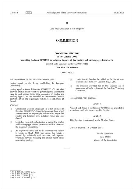 2001/732/EC: Commission Decision of 10 October 2001 amending Decision 95/233/EC to authorise imports of live poultry and hatching eggs from Latvia (Text with EEA relevance) (notified under document number C(2001) 3016)