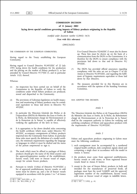 2002/26/EC: Commission Decision of 11 January 2002 laying down special conditions governing imports of fishery products originating in the Republic of Gabon (notified under document number C(2002) 14/3) (Text with EEA relevance)