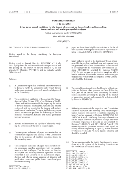 2002/470/EC: Commission Decision of 20 June 2002 laying down special conditions for the import of processed or frozen bivalve molluscs, echinoderms, tunicates and marine gastropods from Japan (Text with EEA relevance) (notified under document number C(2002) 2198)