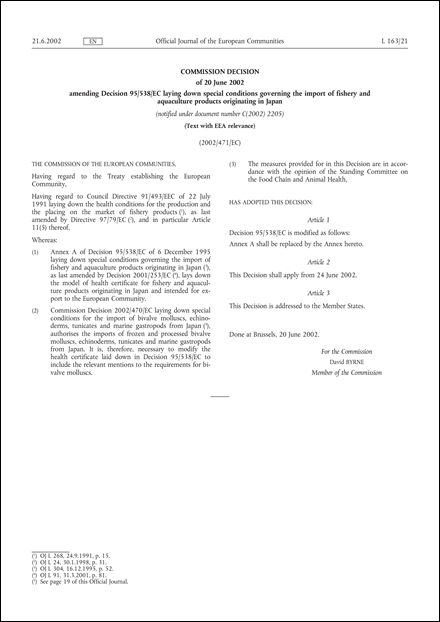 2002/471/EC: Commission Decision of 20 June 2002 amending Decision 95/538/EC laying down special conditions governing the import of fishery and aquaculture products originating in Japan (Text with EEA relevance) (notified under document number C(2002) 2205)