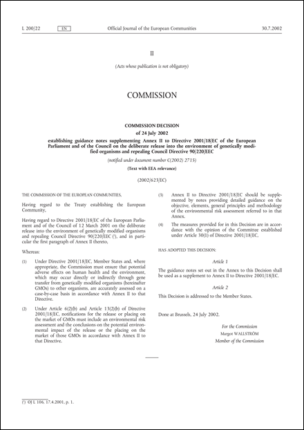 2002/623/EC: Commission Decision of 24 July 2002 establishing guidance notes supplementing Annex II to Directive 2001/18/EC of the European Parliament and of the Council on the deliberate release into the environment of genetically modified organisms and repealing Council Directive 90/220/EEC (Text with EEA relevance) (notified under document number C(2002) 2715)