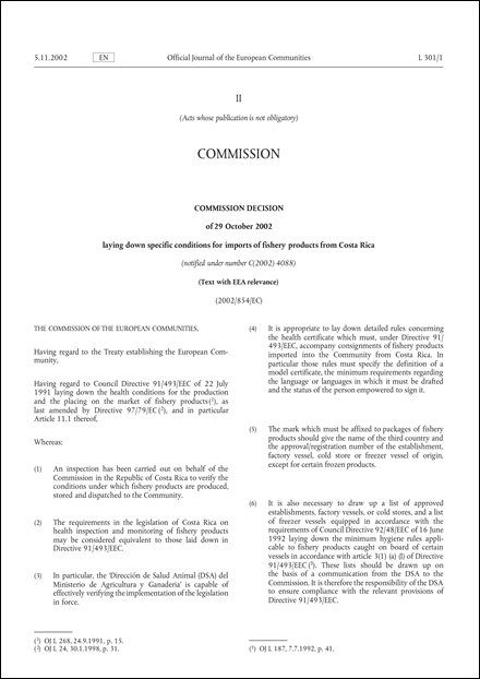 2002/854/EC: Commission decision of 29 October 2002 laying down specific conditions for imports of fishery products from Costa Rica (Text with EEA relevance.) (notified under number C(2002) 4088)