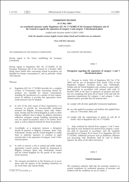 2003/326/EC: Commission Decision of 12 May 2003 on transitional measures under Regulation (EC) No 1774/2002 of the European Parliament and of the Council as regards the separation of category 2 and category 3 oleochemical plants (Text with EEA relevance) (notified under document number C(2003) 1500)