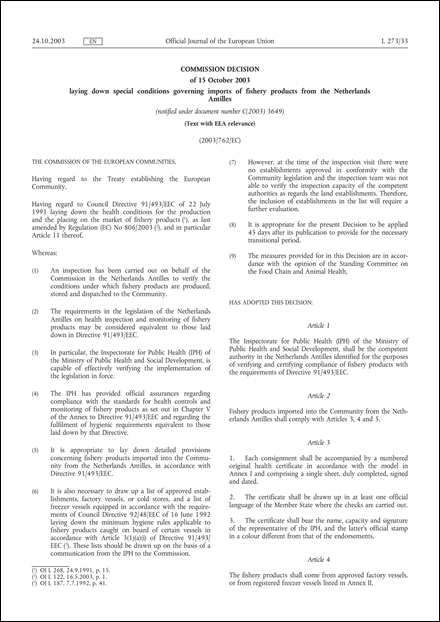 2003/762/EC: Commission Decision of 15 October 2003 laying down special conditions governing imports of fishery products from the Netherlands Antilles (Text with EEA relevance) (notified under document number C(2003) 3649)