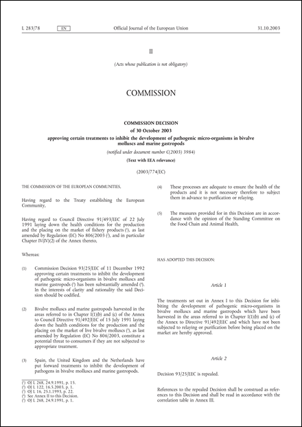 2003/774/EC: Commission Decision of 30 October 2003 approving certain treatments to inhibit the development of pathogenic micro-organisms in bivalve molluscs and marine gastropods (Text with EEA relevance) (notified under document number C(2003) 3984)