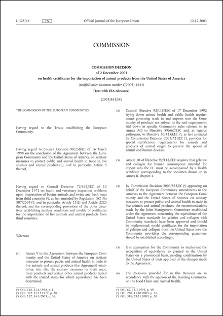 2003/863/EC: Commission Decision of 2 December 2003 on health certificates for the importation of animal products from the United States of America (Text with EEA relevance) (notified under document number C(2003) 4444)