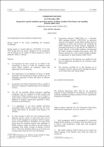 2004/39/EC: Commission Decision of 23 December 2003 laying down special conditions governing imports of fishery products from Kenya, and repealing Decision 2000/759/EC (Text with EEA relevance) (notified under document number C(2003) 5027)
