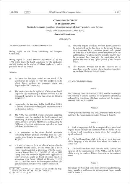 2004/40/EC: Commission Decision of 23 December 2003 laying down special conditions governing imports of fishery products from Guyana (Text with EEA relevance) (notified under document number C(2003) 5044)