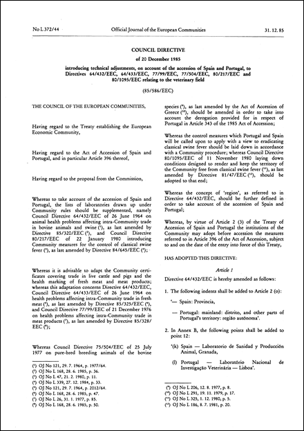 Council Directive 85/586/EEC of 20 December 1985 introducing technical adjustments, on account of the accession of Spain and Portugal, to Directives 64/432/EEC, 64/433/EEC, 77/99/EEC, 77/504/EEC, 80/217/EEC and 80/1095/EEC relating to the veterinary field