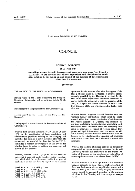Council Directive 87/343/EEC of 22 June 1987 amending, as regards credit insurance and suretyship insurance, First Directive 73/239/EEC on the coordination of laws, regulations and administrative provisions relating to the taking-up and pursuit of the business of direct insurance other than life assurance