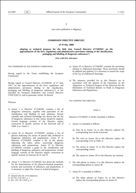 Commission Directive 2000/32/EC of 19 May 2000 adapting to technical progress for the 26th time Council Directive 67/548/EEC on the approximation of the laws, regulations and administrative provisions relating to the classification, packaging and labelling of dangerous substances (Text with EEA relevance.)