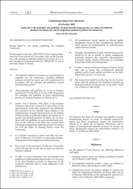 Commission Directive 2003/94/EC of 8 October 2003 laying down the principles and guidelines of good manufacturing practice in respect of medicinal products for human use and investigational medicinal products for human use (Text with EEA relevance)
