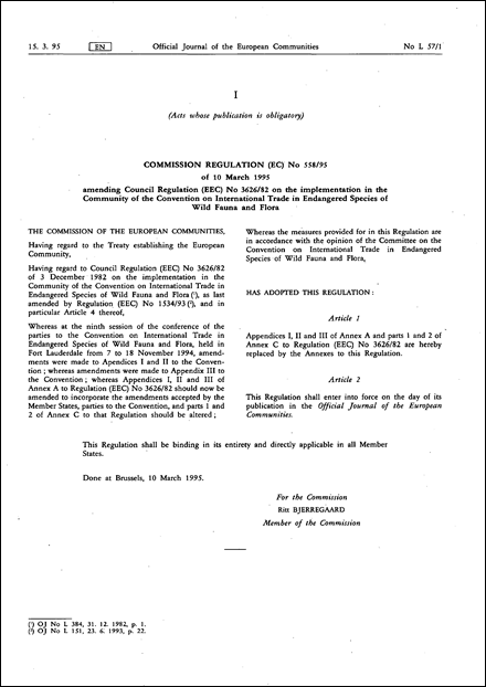 COMMISSION REGULATION (EC) No 558/95 of 10 March 1995 amending Council Regulation (EEC) No 3626/82 on the implementation in the Community of the Convention on International Trade in Endangered Species of Wild Fauna and Flora