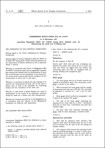 Commission Regulation (EC) No 2550/97 of 16 December 1997 amending Regulation (EEC) No 2108/84 laying down detailed rules for determining the mesh size of fishing nets