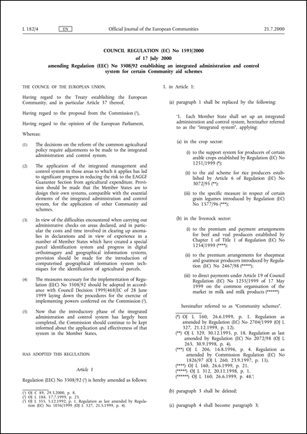 Council Regulation (EC) No 1593/2000 of 17 July 2000 amending Regulation (EEC) No 3508/92 establishing an integrated administration and control system for certain Community aid schemes
