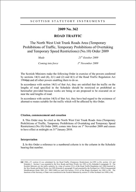 The North West Unit Trunk Roads Area (Temporary Prohibitions of Traffic, Temporary Prohibitions of Overtaking and Temporary Speed Restrictions) (No.10) Order 2009