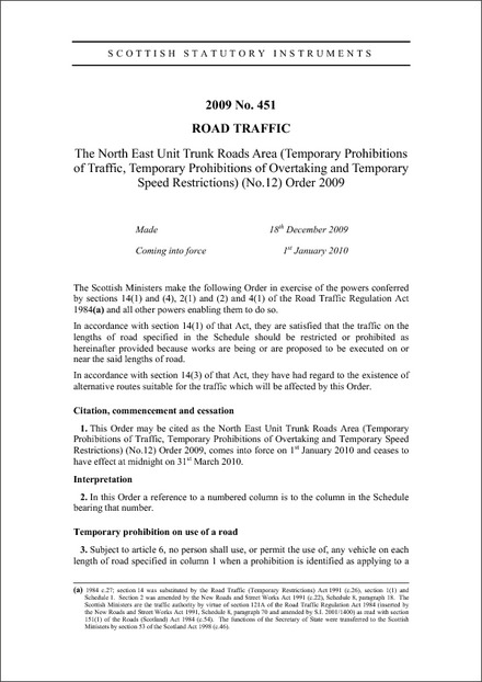 The North East Unit Trunk Roads Area (Temporary Prohibitions of Traffic, Temporary Prohibitions of Overtaking and Temporary Speed Restrictions) (No.12) Order 2009
