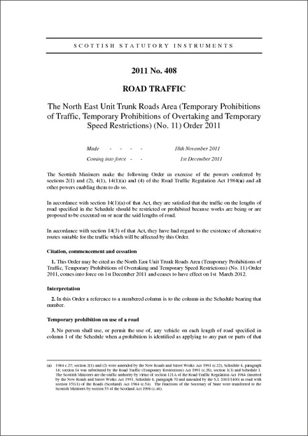 The North East Unit Trunk Roads Area (Temporary Prohibitions of Traffic, Temporary Prohibitions of Overtaking and Temporary Speed Restrictions) (No. 11) Order 2011
