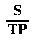 Formula - S divided by TP
