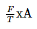 Formula - (F divided by T) multiplied by A