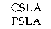 Formula - CSLA divided by PSLA