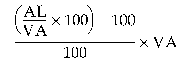 Formula - (((AL divided by VA) multiplied by 100) minus 100) divided by 100) multiplied by VA