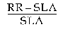 Formula - (RR minus SLA) divided by SLA