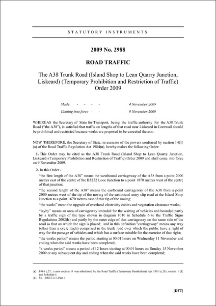 The A38 Trunk Road (Island Shop to Lean Quarry Junction, Liskeard) (Temporary Prohibition and Restriction of Traffic) Order 2009