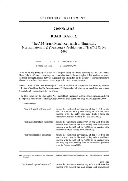The A14 Trunk Road (Kelmarsh to Thrapston, Northamptonshire) (Temporary Prohibition of Traffic) Order 2009