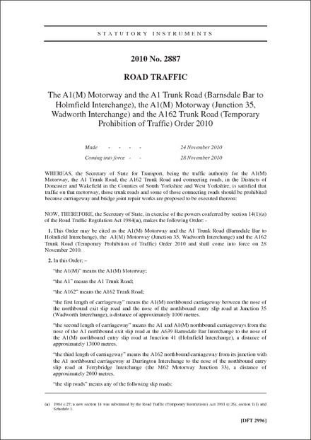 The A1(M) Motorway and the A1 Trunk Road (Barnsdale Bar to Holmfield Interchange), the A1(M) Motorway (Junction 35, Wadworth Interchange) and the A162 Trunk Road (Temporary Prohibition of Traffic) Order 2010