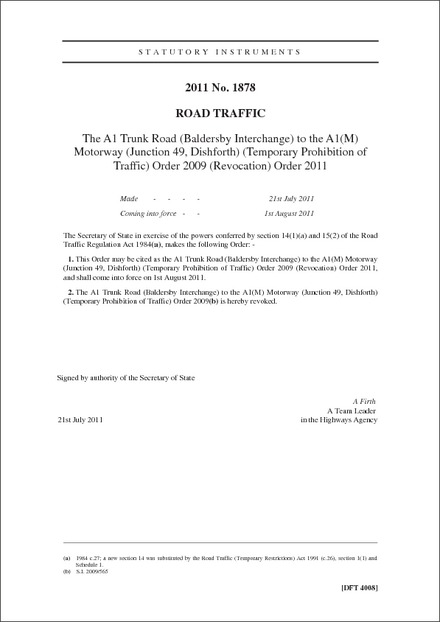 The A1 Trunk Road (Baldersby Interchange) to the A1(M) Motorway (Junction 49, Dishforth) (Temporary Prohibition of Traffic) Order 2009 (Revocation) Order 2011