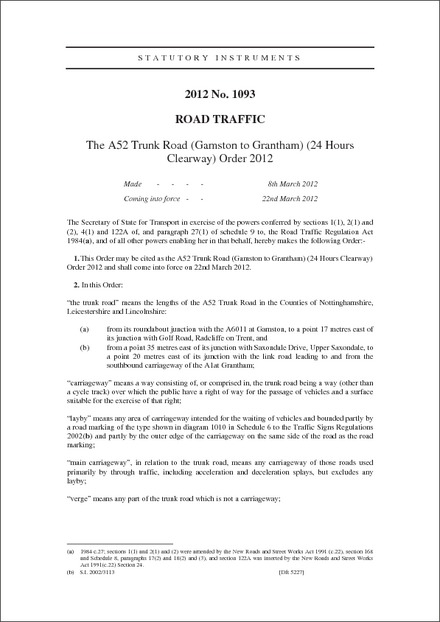 The A52 Trunk Road (Gamston to Grantham) (24 Hours Clearway) Order 2012