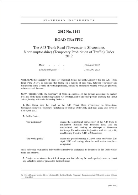 The A43 Trunk Road (Towcester to Silverstone, Northamptonshire) (Temporary Prohibition of Traffic) Order 2012