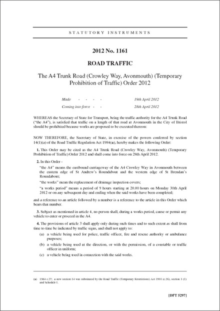 The A4 Trunk Road (Crowley Way, Avonmouth) (Temporary Prohibition of Traffic) Order 2012