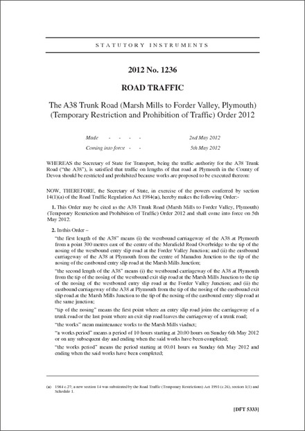 The A38 Trunk Road (Marsh Mills to Forder Valley, Plymouth) (Temporary Restriction and Prohibition of Traffic) Order 2012