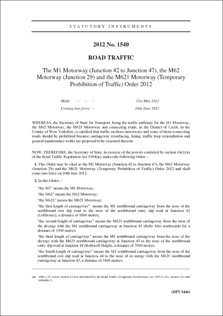 The M1 Motorway (Junction 42 to Junction 47), the M62 Motorway (Junction 29) and the M621 Motorway (Temporary Prohibition of Traffic) Order 2012