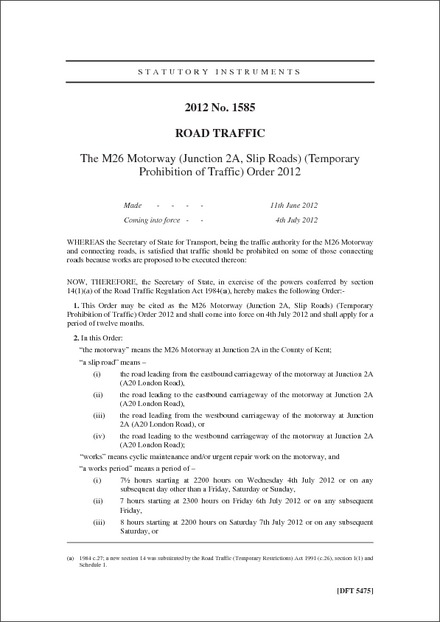 The M26 Motorway (Junction 2A, Slip Roads) (Temporary Prohibition of Traffic) Order 2012