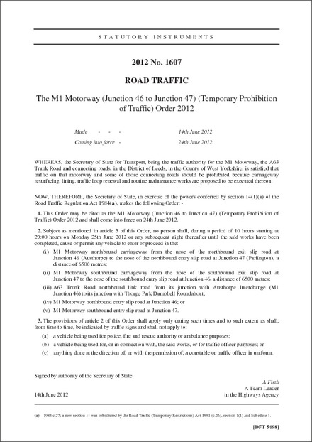The M1 Motorway (Junction 46 to Junction 47) (Temporary Prohibition of Traffic) Order 2012
